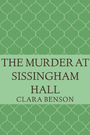 [Angela Marchmont Mystery 01] • The Murder at Sissingham Hall (An Angela Marchmont Mystery)